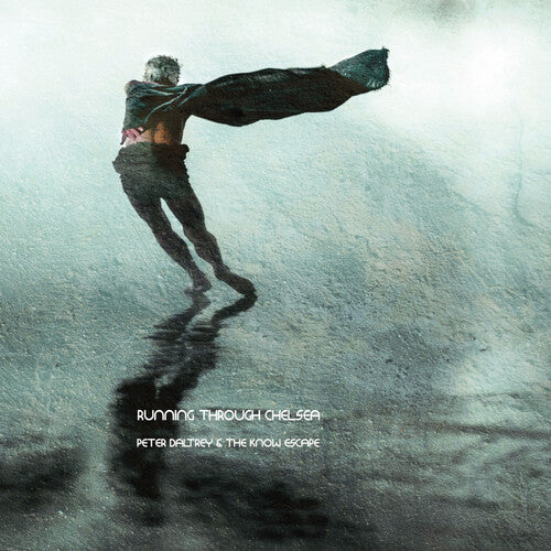 Picture of the Music Record - Running Through Chelsea by Peter Daltrey & the Know Escape