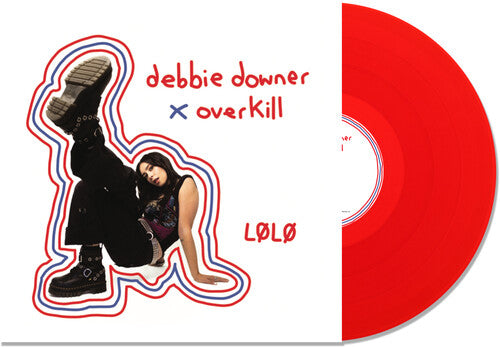 Picture of the Music Record - Debbie Downer /  Overkill [Explicit Content] by LØLØ