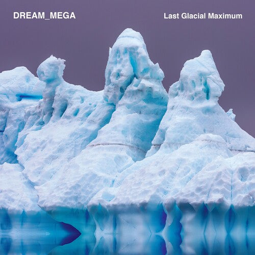 Picture of the Music Record - Last Glacial Maximum by DREAM_MEGA