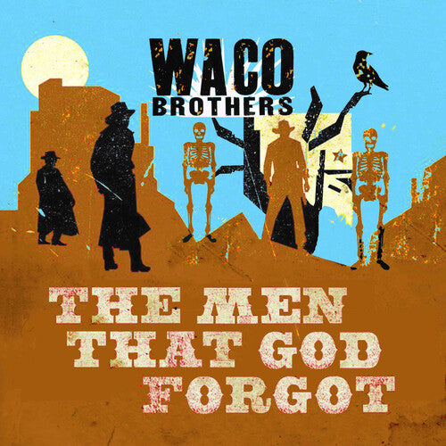 Picture of the Music Record - The Men That God Forgot by Waco Brothers