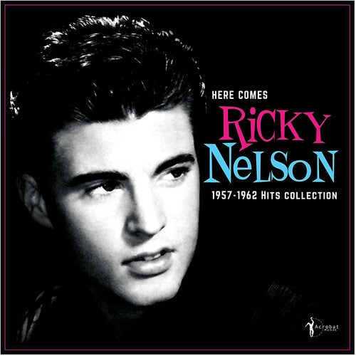 Image of the Music Record - Here Comes Ricky Nelson 1957-1962 Hits Collection by Ricky Nelson