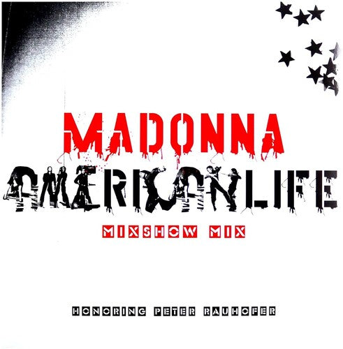 Picture of the Music Record - American Life Mixshow Mix (In Memory of Peter Rauhofer) by Madonna