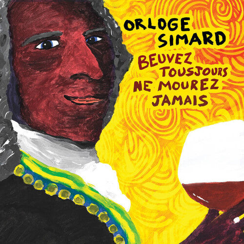 Picture of the Music Record - Beuvez Tousjours, Ne Mourez Jamais by Orloge Simard