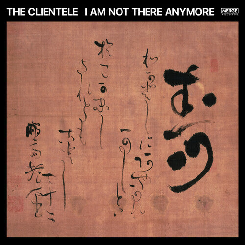 Image of the Music Record - I Am Not There Anymore by The Clientele (Iex) Peak