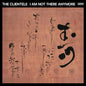 Image of the Music Record - I Am Not There Anymore by The Clientele (Iex) Peak