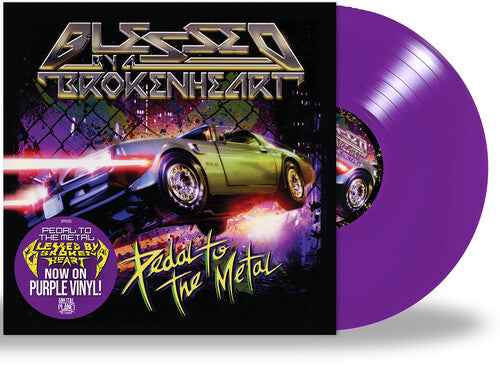 Image of the Music Record - Pedal To the Metal by Blessed by a Broken Heart