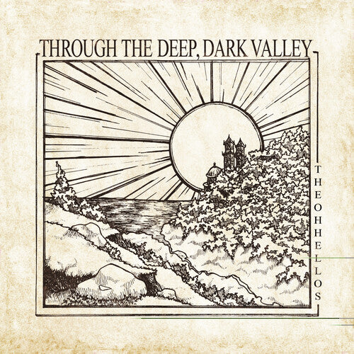 Picture of the Music Record - Through The Deep, Dark Valley (Ten Year Anniversary) by Oh Hellos