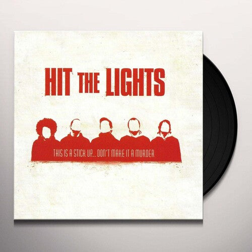 Picture of the Music Record - This Is A Stick Up... Don't Make It A Murder by Hit the Lights