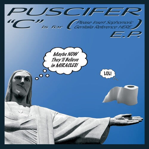 Picture of the Music Record - C Is For (Please Insert Sophomoric Genitalia Reference Here) by Puscifer