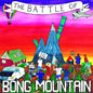 Image of the Music Record - The Battle Of Bong Mountain by Bong Mountain