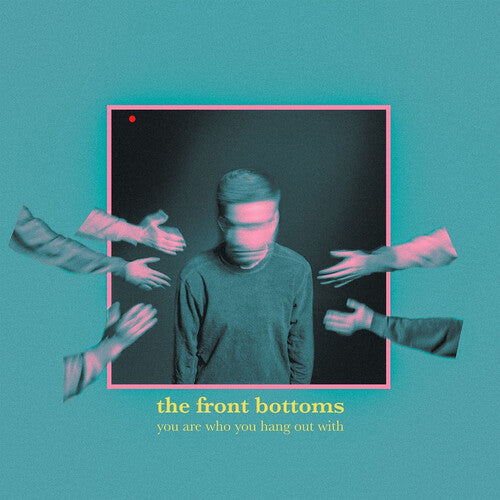 Image of the Music Record - You Are Who You Hang Out With by The Front Bottoms