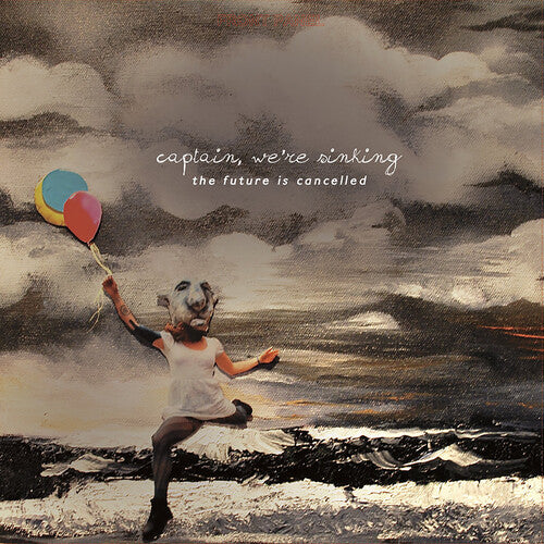 Image of the Music Record - The Future Is Cancelled (10 Year Anniversary Edition) by We're Sinking Captain