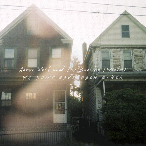 Picture of the Music Record - We Don't Have Each Other [Explicit Content] by Aaron West & the Roaring Twenties