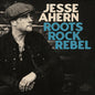 Picture of the Music Record - Roots Rock Rebel by Jesse Ahern