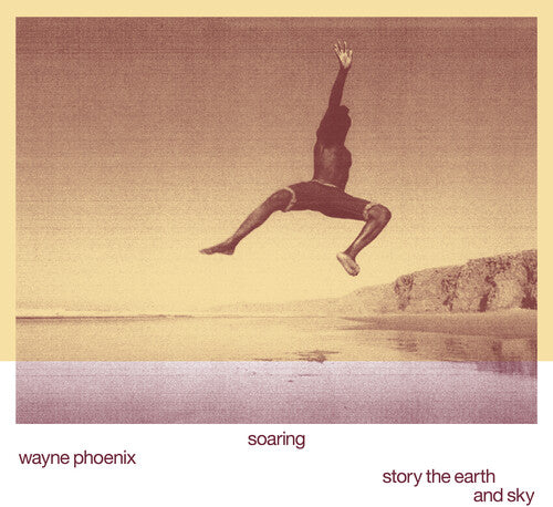 Image of the Music Record - Soaring Wayne Phoenix Story The Earth And Sky by Wayne Phoenix