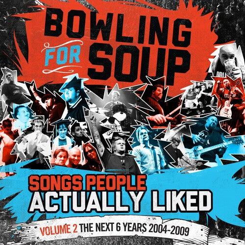 Picture of the Music Record - Songs People Actually Liked - Volume 2 - The Next 6 Years (2004-2009) by Bowling for Soup