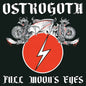 Picture of the Music Record - Full Moon's Eyes - Bi-Color Vinyl by Ostrogoth
