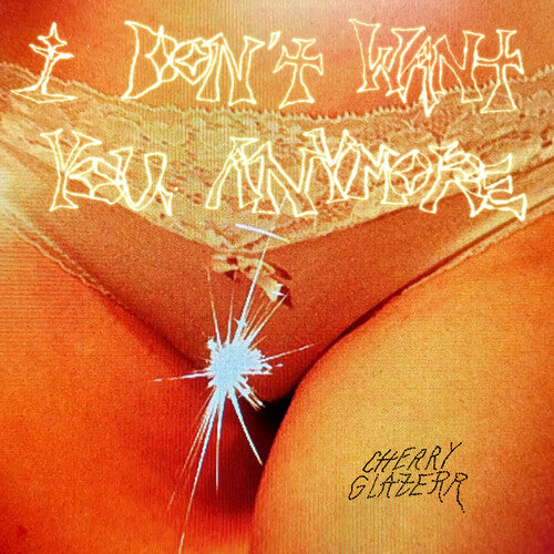 Picture of the Music Record - I Don't Want You Anymore - Crystal Clear by Cherry Glazerr