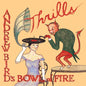 Picture of the Music Record - Thrills by Andrew Bird's Bowl of Fire