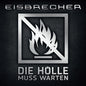 Picture of the Music Record - Die Holle Muss Warten by Eisbrecher