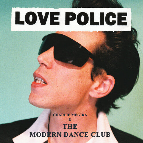 Picture of the Music Record - Love Police [Explicit Content] by Charlie Megira & the Modern Dance Club