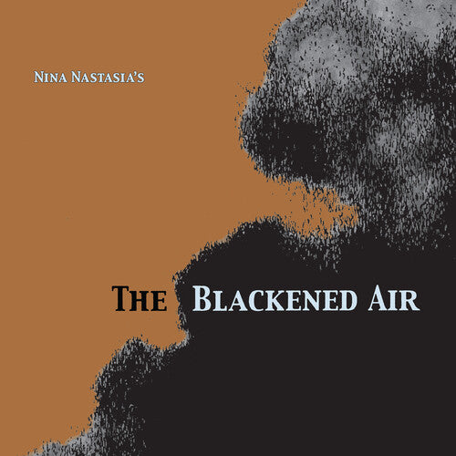 Picture of the Music Record - The Blackened Air by Nina Nastasia