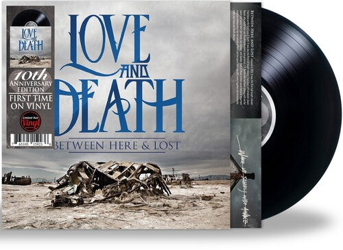 Picture of the Music Record - Between Here & Lost (10th Anniversary Edition) by Love and Death