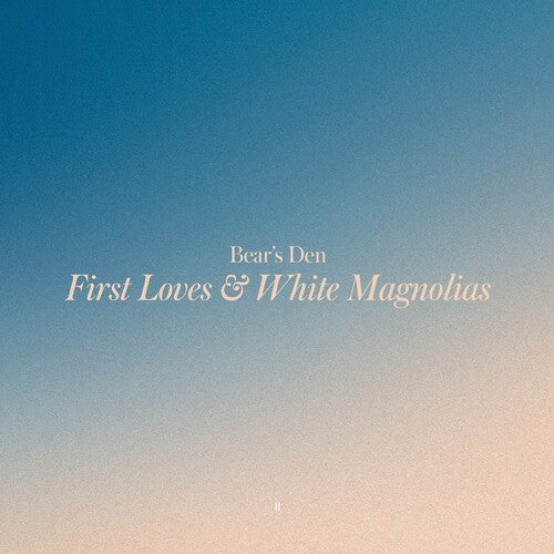 Picture of the Music Record - First Loves & White Magnolias - Yellow by Bear's Den