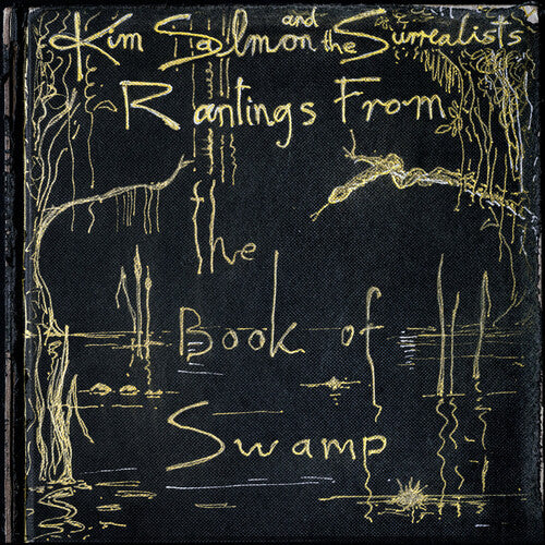 Image of the Music Record - Rantings From The Book Of Swamp by Kim Salmon & Surrealists