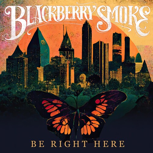 Picture of the Music Record - Be Right Here by Blackberry Smoke