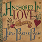 Picture of the Music Record - Anchored In Love - A Tribute To June Carter Cash (Various Artists) by Various