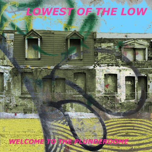 Picture of the Music Record - Welcome to the Plunderdome by The Lowest of the Low