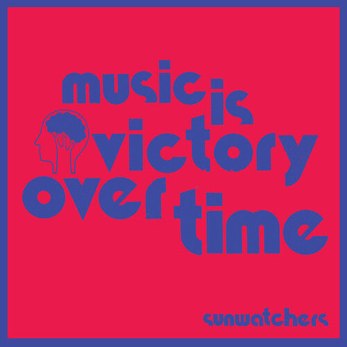 Picture of the Music Record - Music Is Victory Over Time - Kool-Aid Sunflare by Sunwatchers