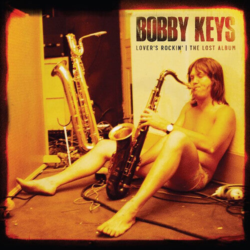 Picture of the Music Record - Lover's Rockin - The Lost Album by Bobby Keys