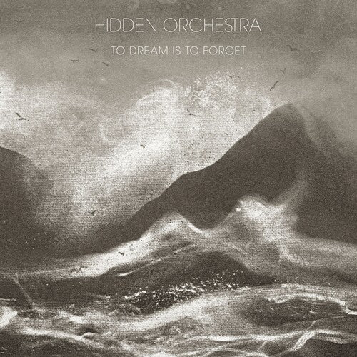 Picture of the Music Record - To Dream Is to Forget by Hidden Orchestra