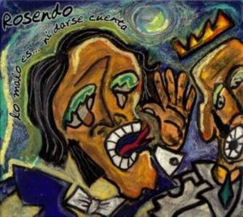 Image of the Music Record - Lo Malo Es Ni Darse Cuenta [Import] by Rosendo