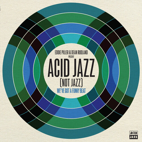 Picture of the Music Record - Eddie Piller & Dean Rudland present: Acid Jazz (Not Jazz): We've Got A by Various