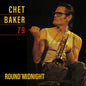 Picture of the Music Record - Round Midnight 79 by Chet Baker