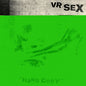 Picture of the Music Record - Hard Copy by VR SEX