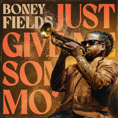 Image of the Music Record - Just Give Me Some Mo' by Boney Fields