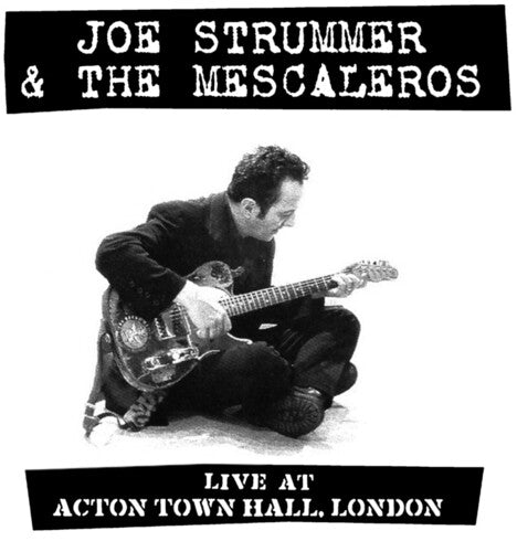 Picture of the Music Record - Live At Acton Town Hall by Joe Strummer and the Mescaleros