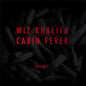 Picture of the Music Record - Cabin Fever Trilogy by Wiz Khalifa