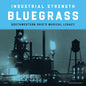 Picture of the Music Record - Industrial Strength Bluegrass (Various Artists) by Various Artists