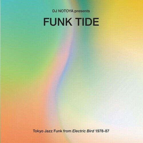Picture of the Music Record - Funk Tide: Tokyo Jazz-Funk From Electric Bird 1978-87 by DJ Notoya