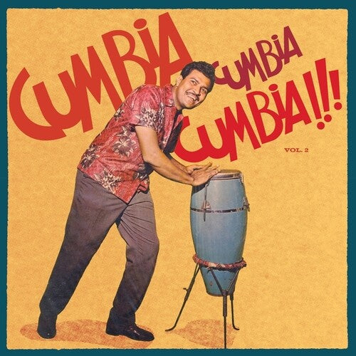 Image of the Music Record - Cumbia Cumbia Cumbia!!!, Vol. 2 by Various Artists