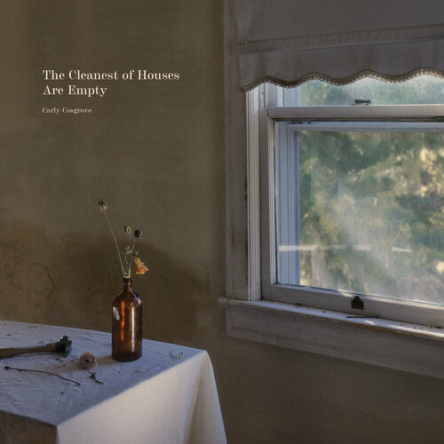 Picture of the Music Record - The Cleanest of Houses Are Empty by Carly Cosgrove