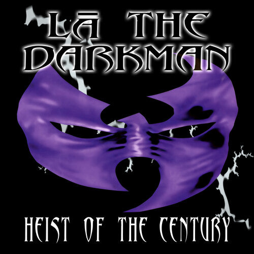 Image of the Music Record - Heist Of The Century by LA the Darkman