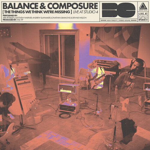 Picture of the Music Record - The Things We Think We're Missing Live at Studio 4 by Balance & Composure