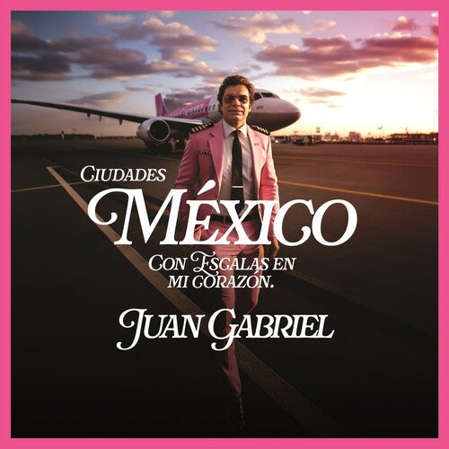 Picture of the Music Record - Mexico Con Escalas En Mi Corazon (Ciudades) by Juan Gabriel
