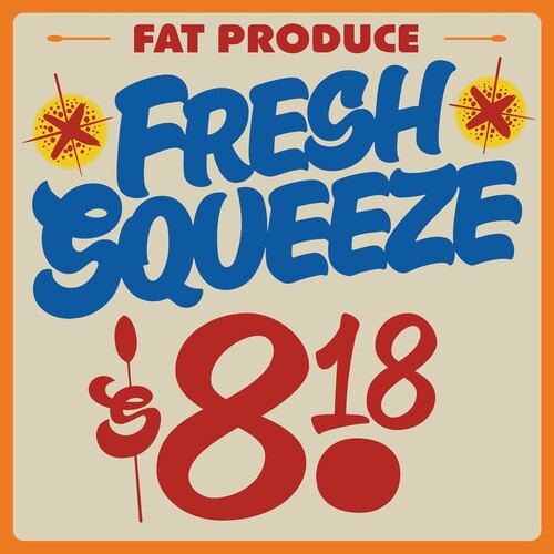 Image of the Music Record - Fresh Squeeze by Fat Produce